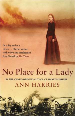 No Place for a Lady de Ann Harries