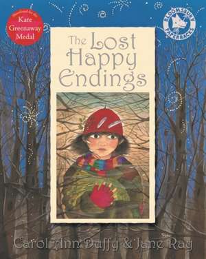 The Lost Happy Endings de Carol Ann Duffy