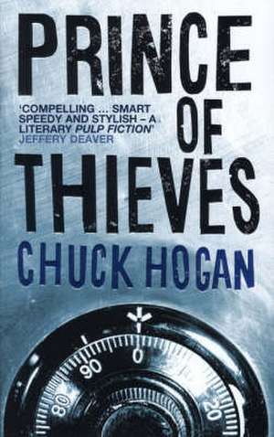 Prince of Thieves de Chuck Hogan