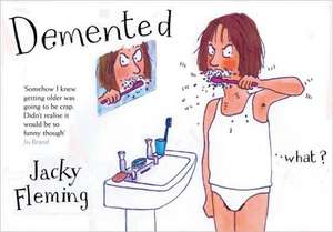 Demented de Jacky Fleming