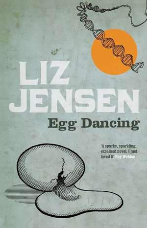 Egg Dancing de Liz Jensen