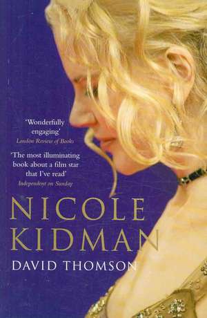 Nicole Kidman de David (film critic and historianSan Francisco Thomson