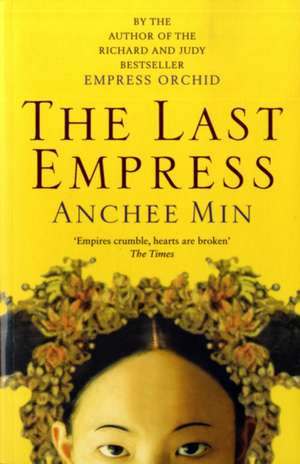 The Last Empress de Anchee Min