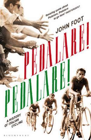 Pedalare! Pedalare! de John Foot