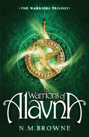 Warriors of Alavna de N. M. Browne