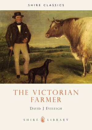 The Victorian Farmer de David J. Eveleigh