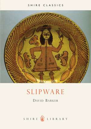 Slipware de David Barker