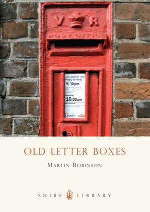 Robinson, M: Old Letter Boxes