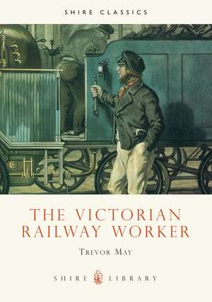 The Victorian Railway Worker de Trevor May