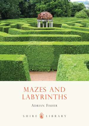 Mazes and Labyrinths de Adrian Fisher