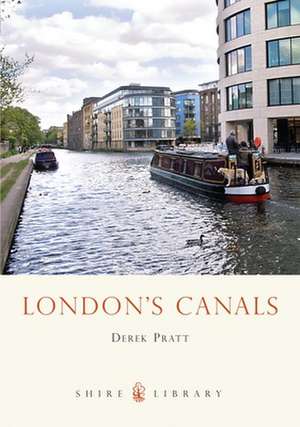 London's Canals de Derek Pratt