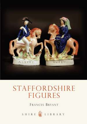 Staffordshire Figures de Frances Bryant