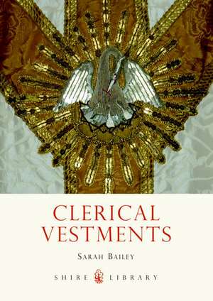 Clerical Vestments de Sarah Bailey