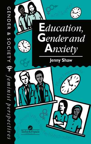 Education, Gender And Anxiety de Jenny Shaw