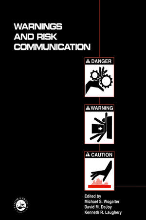 Warnings and Risk Communication de Michael S. Wogalter