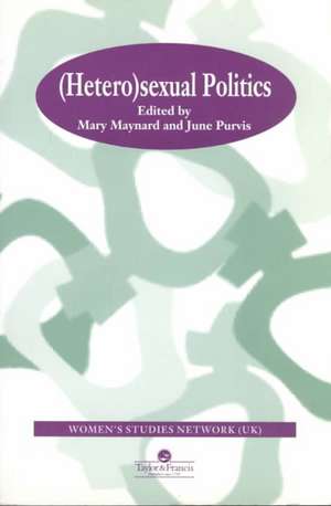 HeteroSexual Politics de Mary Maynard