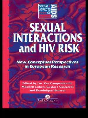 Sexual Interactions and HIV Risk: New Conceptual Perspectives in European Research de Mitchell Cohen