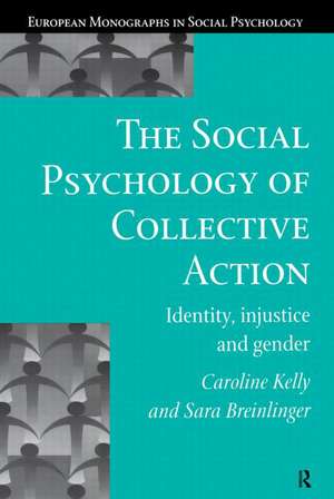 The Social Psychology of Collective Action de Sara Breinlinger