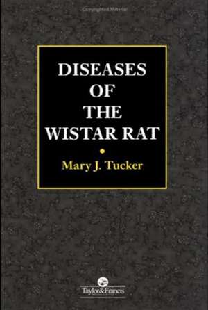 Diseases of the Wistar Rat de Mary J Tucker