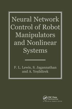 Neural Network Control Of Robot Manipulators And Non-Linear Systems de F W Lewis