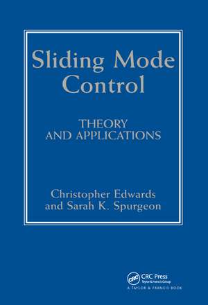 Sliding Mode Control: Theory And Applications de Christopher Edwards