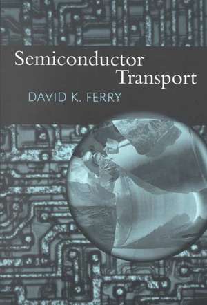 Semiconductor Transport de David Ferry