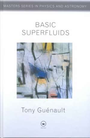 Basic Superfluids de Tony Guenault