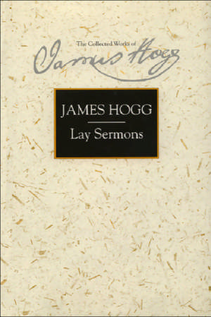 Lay Sermons de James Hogg