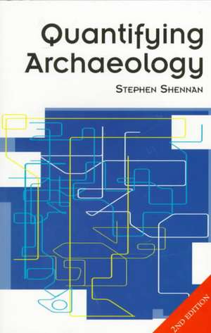 Quantifying Archaeology de Stephen Shennan