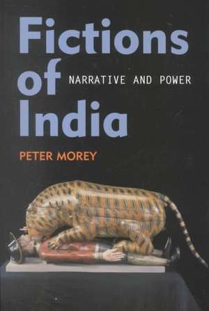 Fictions of India de Peter Morey