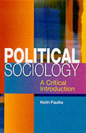 Political Sociology de Keith Faulks