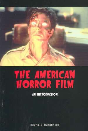 The American Horror Film de Reynold Humphries