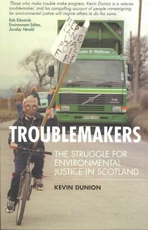 Troublemakers de Kevin Dunion