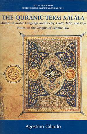 The Qur'anic Term Kalala de Agostino Cilardo