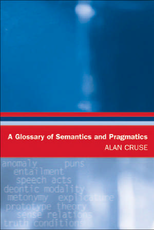 A Glossary of Semantics and Pragmatics de Alan Cruse