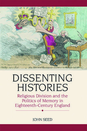 Dissenting Histories de John Seed