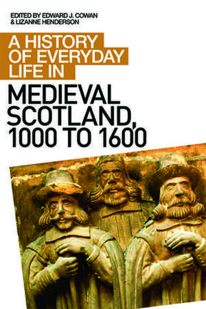 A History of Everyday Life in Medieval Scotland de Edward J. Cowan