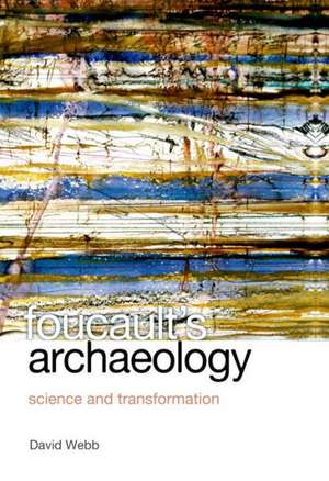 Foucault's Archaeology de David Webb