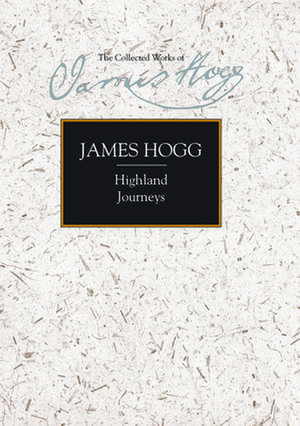 Highland Journeys de James Hogg