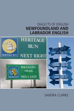 Newfoundland and Labrador English: A Critical Introduction and Guide de Teaching Fellow and Head of Department of Law and Criminology Sandra Clarke