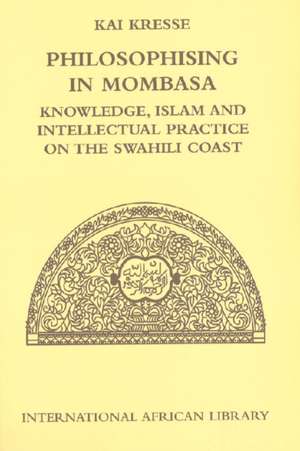 Philosophising in Mombasa de Kai Kresse