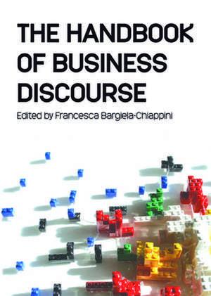 The Handbook of Business Discourse de Francesca Bargiela-Chiappini