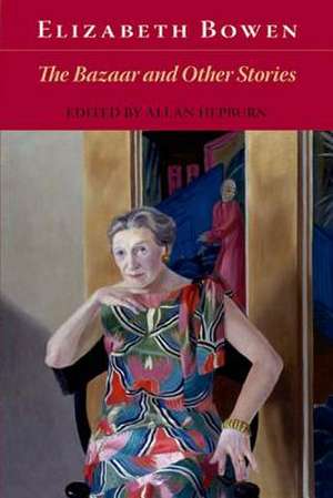 The Bazaar and Other Stories de Elizabeth Bowen