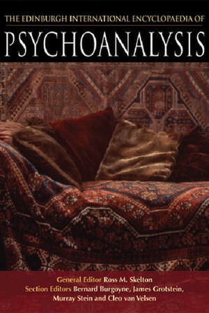 The Edinburgh International Encyclopaedia of Psychoanalysis de Ross Skelton