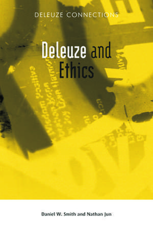 Deleuze and Ethics de Daniel W. Smith