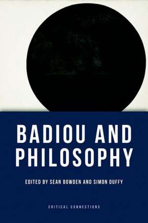 Badiou and Philosophy de Dr. Sean Bowden