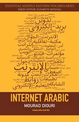 Internet Arabic [With CD (Audio)]: The Limits of Sovereign Power de Mourad Diouri