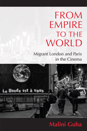 From Empire to the World de Malini Guha