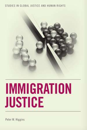 Immigration Justice de Peter Higgins