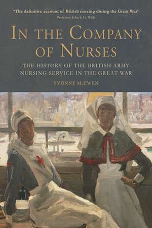 In the Company of Nurses de YVONNE MCEWEN